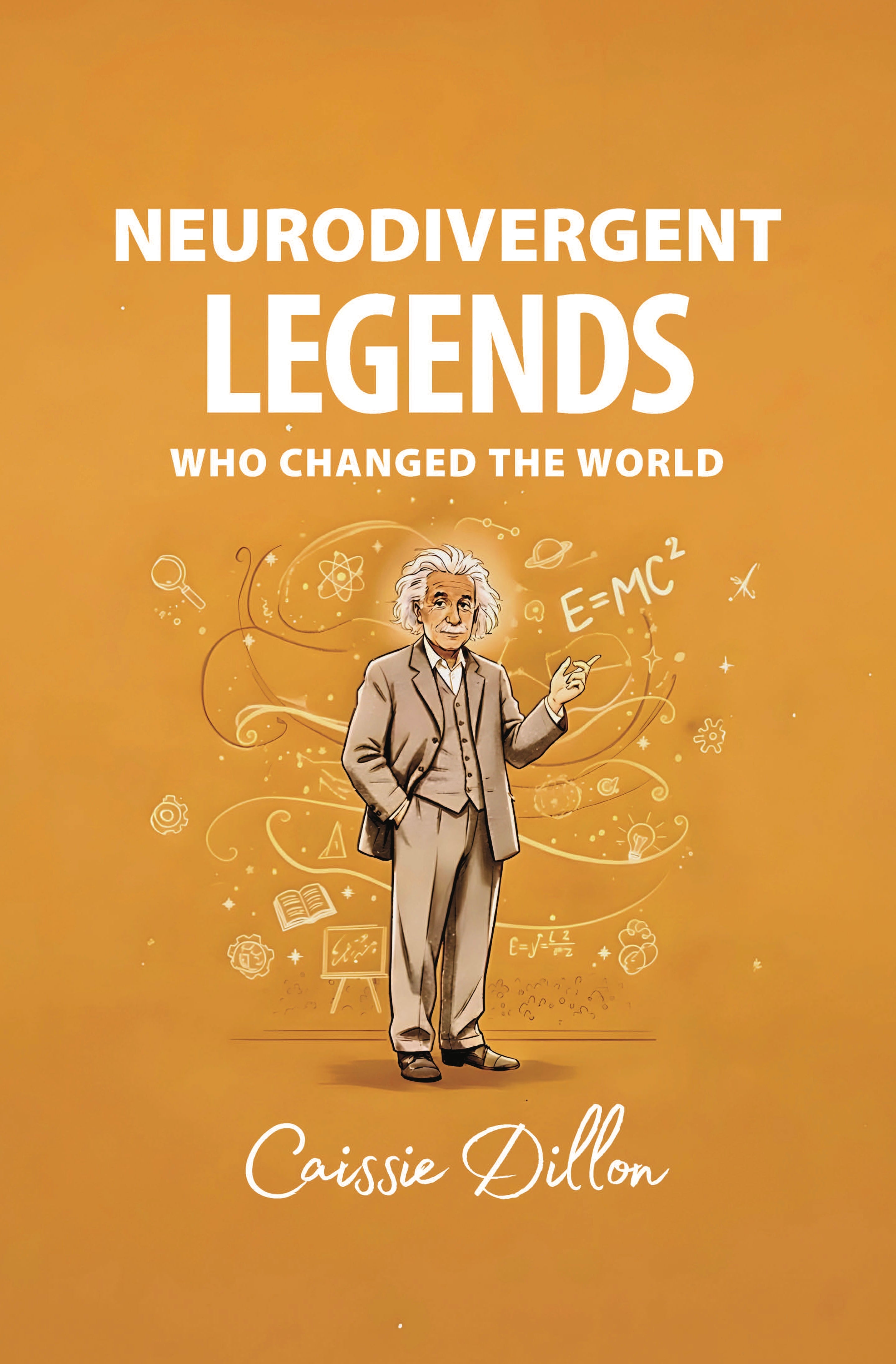 Neurodivergent Legends Who Changed the World